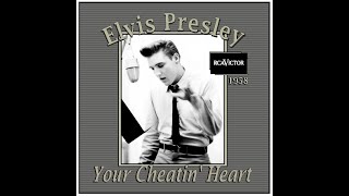 Elvis Presley - Your Cheatin&#39; Heart (1958 Take 9)