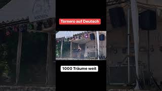 Tornero in German 🇩🇪 1000 Träume weit #tornero #alleinunterhalter #1000traumeweit #mescherin
