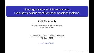 A. Mironchenko. Small-gain theory for infinite networks. Lyapunov functions meet Monotone systems.
