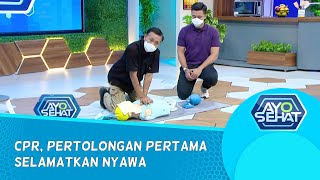 CPR, Pertolongan Pertama Selamatkan Nyawa - AYO SEHAT