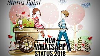 💖New WhatsApp Status video 2018💖 || Status Point💖