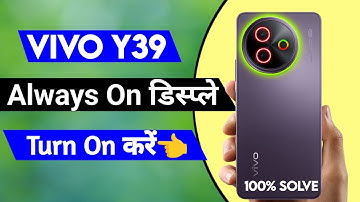vivo y39 turn on always on display setting | always on display setting in vivo y39