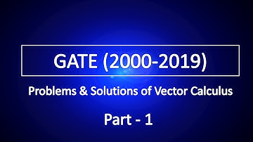 Solutions of GATE (2000-2019) Vector calculus problems Part -1