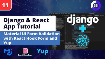 Django & React App Tutorial #11: Material UI Form Validation with React Hook Form and Yup