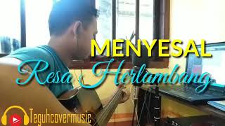 Menyesal Resa Herlambang || Cover Teguh Jepara