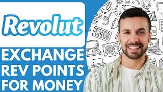 New How To Exchange Rev Points For Money On Revolut - 2025 New Method