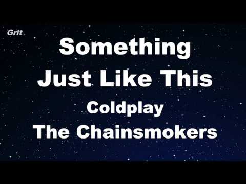 Something Just Like This - The Chainsmokers & Coldplay Karaoke 【With Guide Melody】 Instrumental