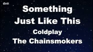 Something Just Like This - The Chainsmokers & Coldplay Karaoke 【With Guide Melody】 Instrumental