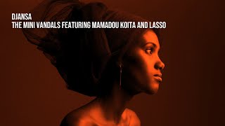 Djansa - The Mini Vandals featuring Mamadou Koita and Lasso | 1 Hour