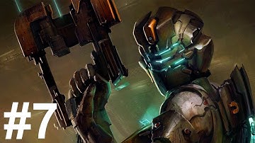 Dead Space Walkthrough Part 7 No Commentary