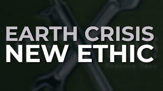 Earth Crisis - New Ethic (Official Audio)