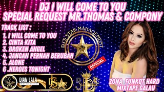 Download lagu DJ ALBUM TIKTOK TERBARU  2024 || DJ I WILL COME TO YOU [ HANSON ] FUNKOT HARD REMIX MIXTAPE