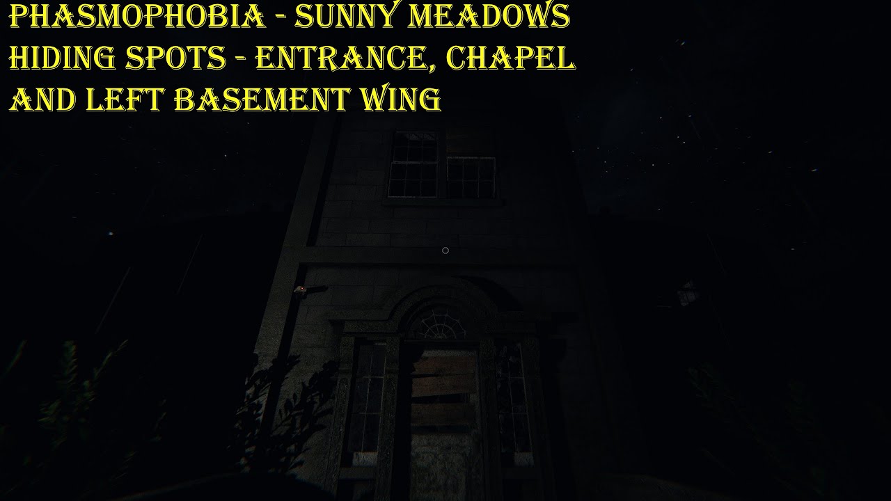 Phasmophobia Sunny Meadows Hiding Spots Lobby, Chapel and Left