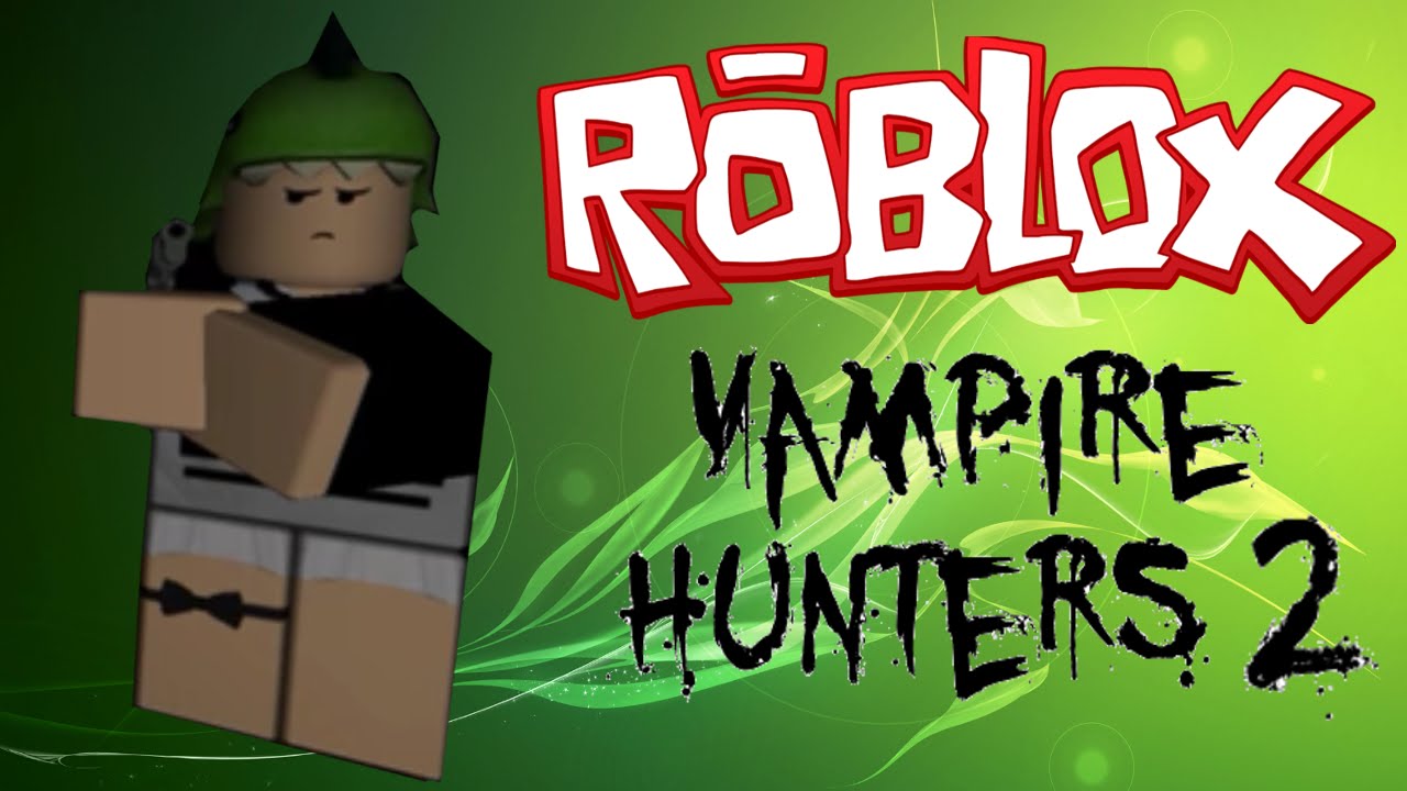 Роблокс хантер. РОБЛОКС Vampire. Roblox вампир. Охотник на вампиров РОБЛОКС. Хантер в РОБЛОКС.