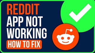 How to Fix REDDIT APP Not Working Android (In Minutes) | Fix Reddit Not Working on Android