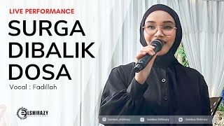 Surga Dibalik Dosa  -  GAMBUS ELSHIRAZY  ( Live Cover )