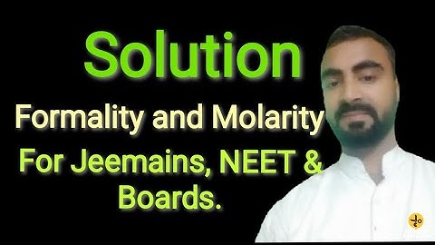 Solution l Relation between Formality and Molarity l Formality & Molarity Relation l Jee l NEET 2020