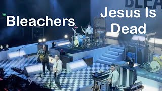 Jesus Is Dead | Bleachers | From the Studio to the Stage Tour | Omaha, NE | May 22, 2024