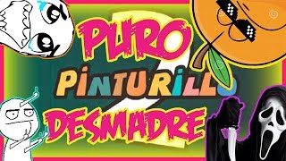 PINTURILLO 2 | PURO DESMADRE!!! - GO8