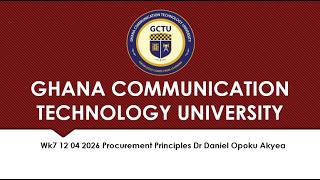 Wk7 12 04 2026 Procurement Principles Dr  Daniel Opoku Akyea
