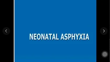 Neonatal asphyxia