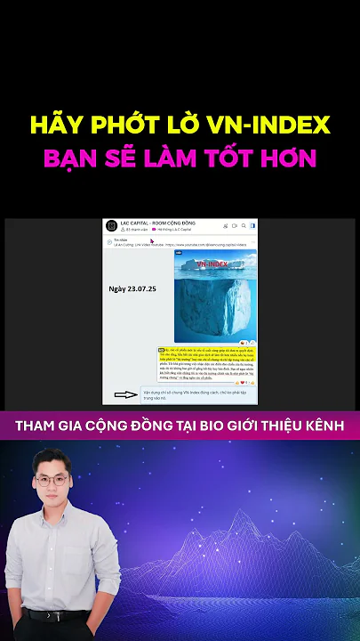 LÝ DO BẠN NÊN PHỚT LỜ CHỈ SỐ VNINDEX | ĐẦU TƯ CHỨNG KHOÁN | LÊ AN CƯỜNG CAPITAL