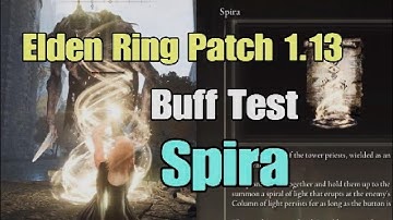 Elden Ring DLC Patch 1.13 Spira Buff Test with Pre Buff Comparison Faster Cast Repeat Rate