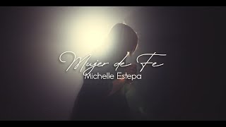 Michelle Estepa Mujer De Fe Video Oficial