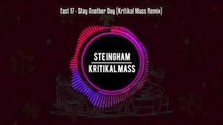 East 17 - Stay Another Day (Kritikal Mass Remix)