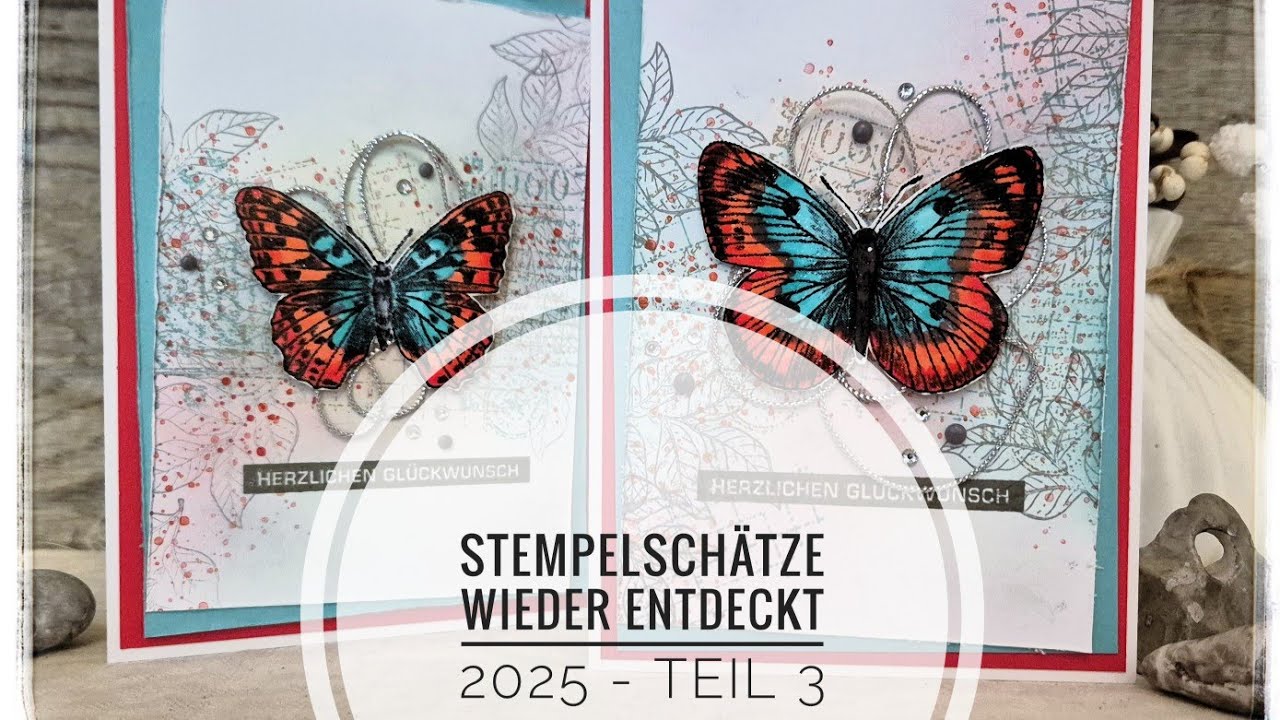 Stempelschätze 2025 - Teil 3 - Butterfly Brilliance
