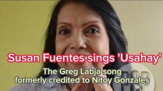 Susan Fuentes sings 'Usahay': The Greg Labja song formerly credited to Nitoy Gonzales