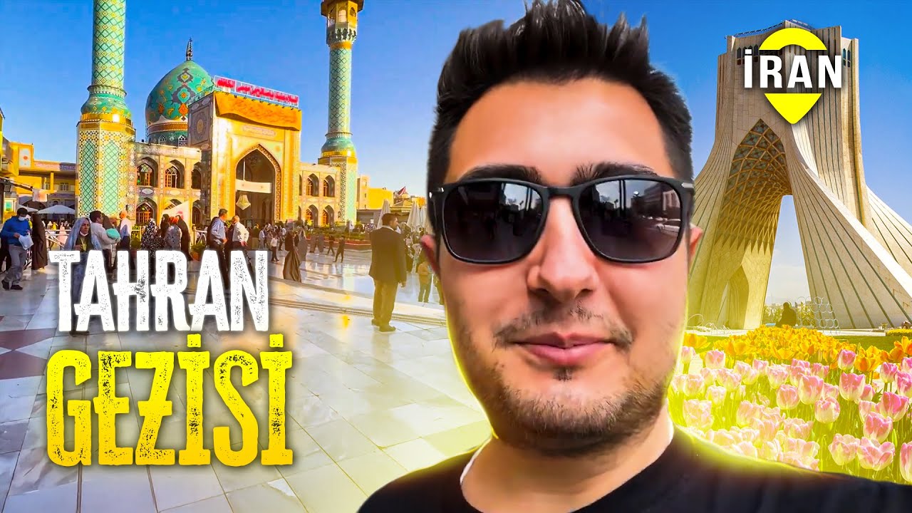 TAHRAN GEZİSİ | Fiyatlar, Sokak Yemekleri ve Şehir Turu