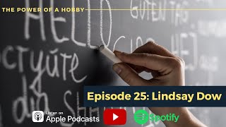 Episode 25- Lindsay Dow