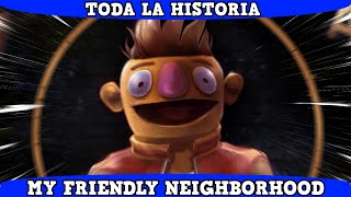 My Friendly Neighborhood HISTORIA COMPLETA | Toda la Historia en 10 Minutos