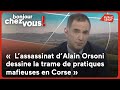 Gilles Simeoni : « L’assassinat d’Alain Orsoni dessine la trame de pratiques mafieuses »