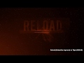 Miniature de la vidéo de la chanson Reload