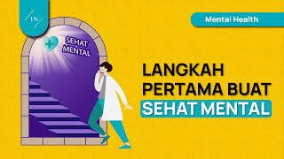 Ini Langkah Pertama Menjadi Sehat Mental (Cara Menjaga Mental)