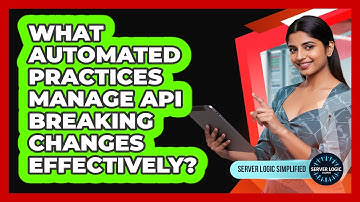 What Automated Practices Manage API Breaking Changes Effectively?