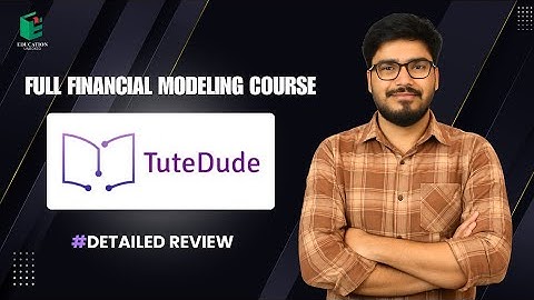 Tutedude Financial Modeling Course Detailed Review #financialmodelingcourse