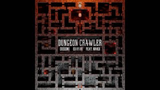 cuzizme, Ed Ryan - Dungeon Crawler (feat. Nivkii)