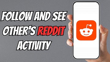 How to Follow Reddit Users and See Their Activity