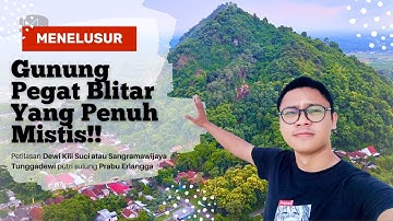 Menelusur Bukit Pertapaan Gunung Pegat Blitar yang Mistis!