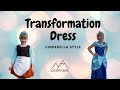 DIY - Transformation Dress - Cinderella Style