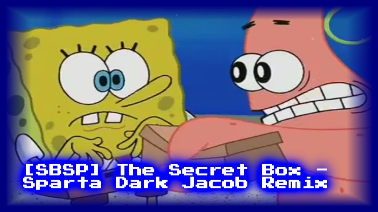 [SBSP] The Secret Box - Sparta Dark Jacob Remix - Published on Oct 7, 2017