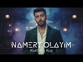 Namert Olayım Kurtuluş Kuş Viral Türk Pop Muzik 2026 En Çok Dinlenen Türkce Pop Şarkılar 2026 