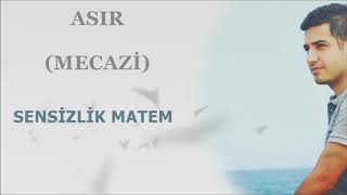 ASIR (MECAZİ) - SENSİZLİK MATEM Resimi