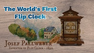 Rediscovering History - The First Flip Clock - Josef Pallweber