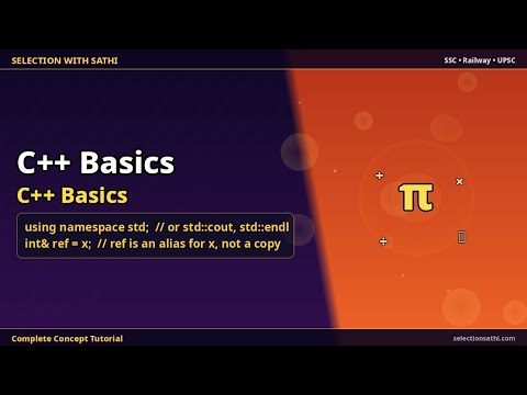 C++ Basics | C++ Basics | Selection With Sathi