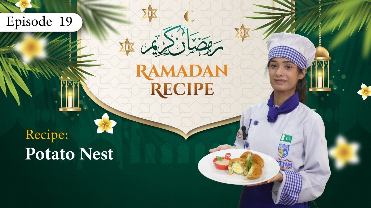Ramadan Recipe Episode 19 Potato Nest