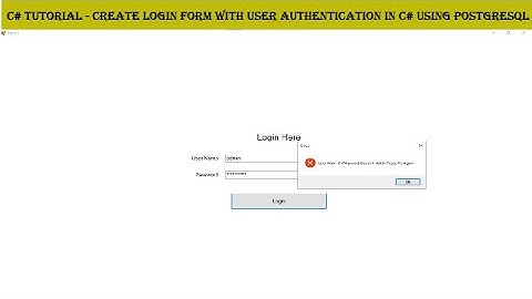 C# Tutorial - Create Login Form With User Authentication in C# using PostgreSQL